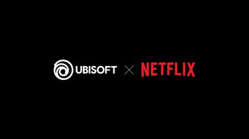 Ubisoft e Netflix